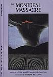 Cover of 'The Montreal Massacre' by Louise Malette, Marie Chalouh