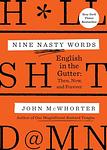 Cover of 'Nine Nasty Words' by John McWhorter