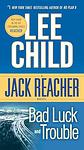 Cover of 'Bad Luck And Trouble' by Lee Child