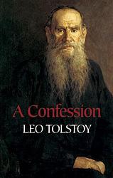 Cover of 'A Confession' by Leo Tolstoy