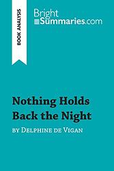 Cover of 'Nothing Holds Back The Night' by Delphine de Vigan