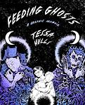 Cover of 'Feeding Ghosts' by Tessa Hulls