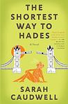 Cover of 'The Shortest Way To Hades' by Sarah Caudwell