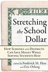 Cover of 'Stretching The School Dollar' by Frederick M. Hess