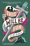 Cover of 'This Will Be Fun' by E. B. Asher