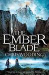 Cover of 'The Ember Blade' by Chris Wooding