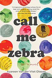 Cover of 'Call Me Zebra' by Azareen Van der Vliet Oloomi