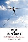 Cover of 'Faces Of Moderation' by Aurelian Craiutu