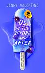 Cover of 'Us In The Before And After' by Jenny Valentine