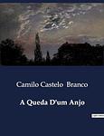 Cover of 'A Queda De Um Anjo' by Camilo Castelo Branco