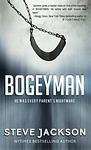 Cover of 'Bogeyman   He Was Every Parent's Nightmare' by Steve    Jackson