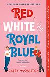 Cover of 'Red, White & Royal Blue: A Novel' by Casey McQuiston