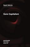 Cover of 'Gore Capitalism' by Sayak Valencia