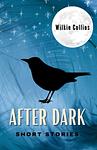 Cover of 'After Dark' by Wilkie Collins