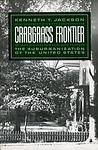 Cover of 'Crabgrass Frontier' by Kenneth T. Jackson
