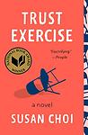 Cover of 'Trust Exercise' by Susan Choi