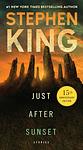 Cover of 'Just After Sunset' by Stephen King