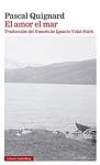 Cover of 'L'amour, La Mer' by Pascal Quignard