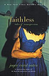 Cover of 'Faithless' by Joyce Carol Oates