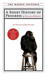 Cover of 'A Short History Of Progress' by Ronald Wright