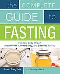 Cover of 'The Complete Guide To Fasting' by Jason Fung