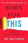 Cover of 'Born For This' by Chris Guillebeau