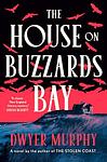 Cover of 'The House On Buzzards Bay' by Dwyer Murphy