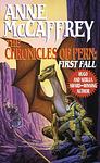 Cover of 'The Chronicles Of Pern: First Fall' by Anne McCaffrey