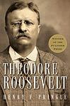Cover of 'Theodore Roosevelt' by Henry F. Pringle