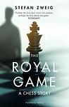 Cover of 'The Royal Game' by Stefan Zweig