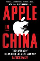 Cover of 'Apple In China' by Patrick  McGee