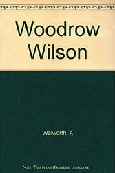 Cover of 'Woodrow Wilson, American Prophet' by Arthur Walworth