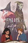 Cover of 'Who We Are In Real Life' by Victoria Koops