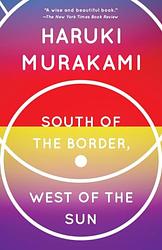 Cover of 'South of the Border, West of the Sun' by Haruki Murakami