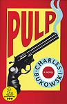 Cover of 'Pulp' by Charles Bukowski