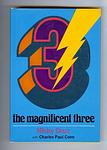 Cover of 'The Magnificent Three' by Nicky Cruz