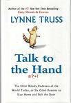 Cover of 'Talk To The Hand' by Lynne Truss