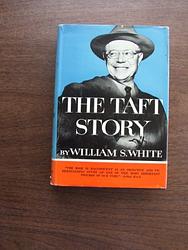 Cover of 'The Taft Story' by William S. White