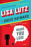 Cover of 'Heads You Lose' by Lisa Lutz