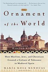 Cover of 'The Ornament Of The World' by María Rosa Menocal