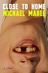 Cover of 'Close To Home' by Michael  Magee
