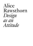 Cover of 'Design As An Attitude' by Alice Rawsthorn