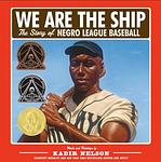 Cover of 'We Are The Ship' by Kadir Nelson