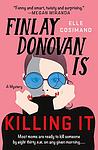 Cover of 'Finlay Donovan Is Killing It' by Elle Cosimano