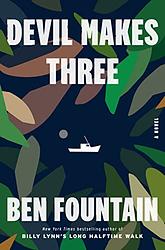 Cover of 'Devil Makes Three' by Ben Fountain