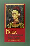 Cover of 'Frida: A Biography Of Frida Kahlo' by Hayden Herrera