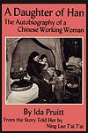 Cover of 'A Daughter Of Han: The Autobiography Of A Chinese Working Woman' by Ning Lao Tai-Tai, told to Ida Pruitt