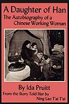 Cover of 'A Daughter Of Han' by Ning Lao Tai-Tai, told to Ida Pruitt