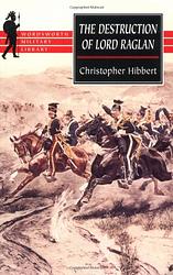 Cover of 'The Destruction Of Lord Raglan' by Christopher Hibbert