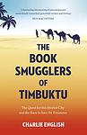 Cover of 'The Book Smugglers Of Timbuktu' by Charlie English